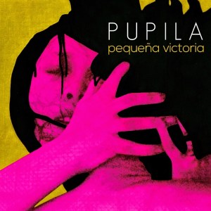 Pupila - Pequeña victoria