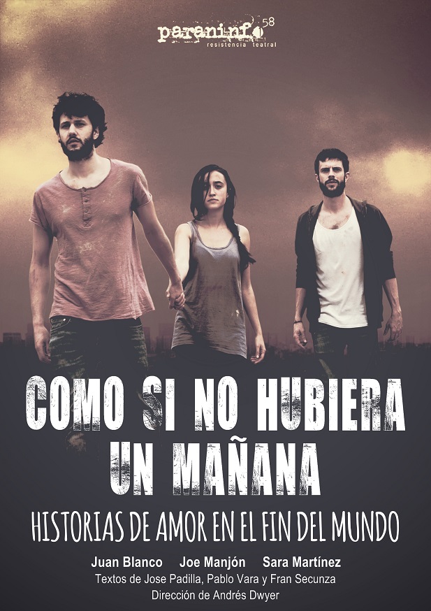 Crítica Como si no hubiera un mañana, Historias de amor en el fin del&nbsp;mundo