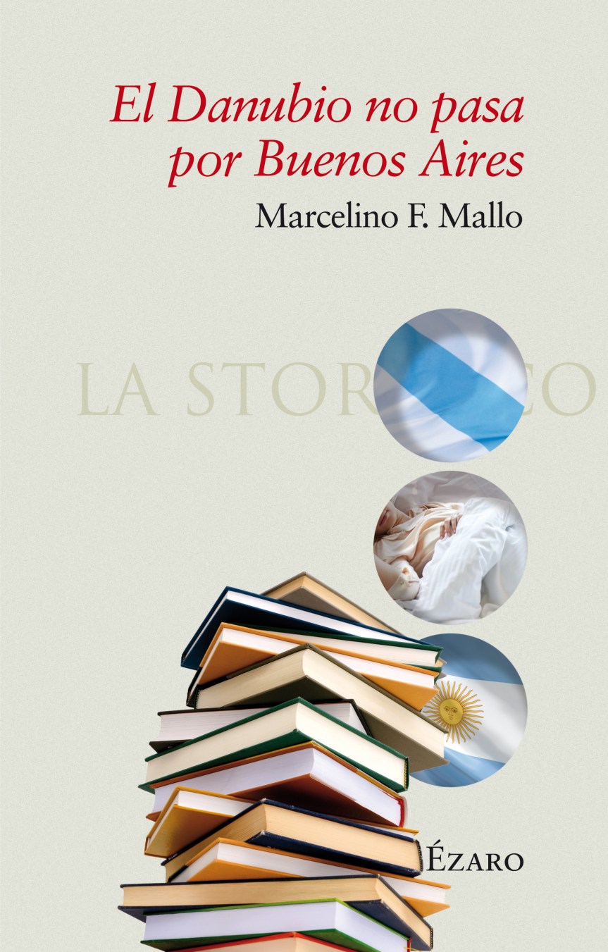 Reseña El Danubio No Pasa por Buenos&nbsp;Aires